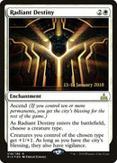 Radiant Destiny (Prerelease) [Rivals of Ixalan Prerelease Promos]