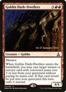 Goblin Dark-Dwellers (Prerelease) [Oath of the Gatewatch Prerelease Promos]