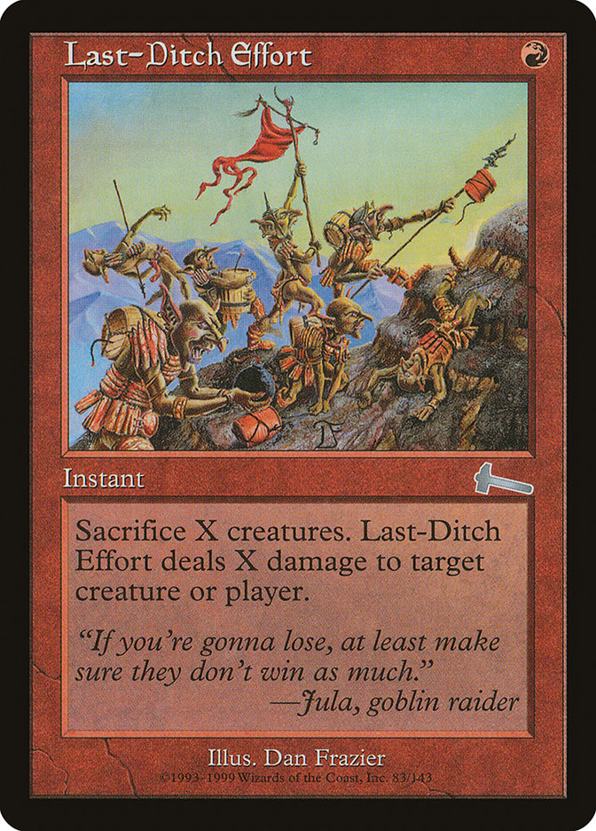 Last-Ditch Effort [Urza's Legacy]